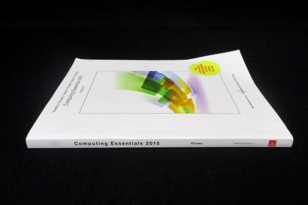 McGraw Hill Computing Essentials 2015 International Student Ed For Outside US