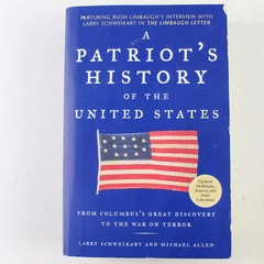 A Patriot's History of the United States Schweikart Allen 2007 Paperback