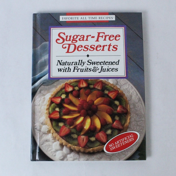 Favorite All Time Recipes Sugar Free Desserts Book HC 1993 Good Condition
