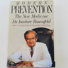 Modern Prevention The New Medicine by Isadore Rosenfeld 1986 Hardcover