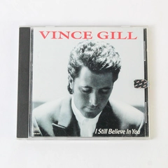 I Still Believe in You By Vince Gill CD 1992 MCA Records Country Folk MCAD10630
