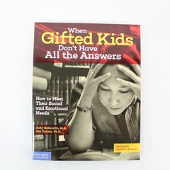 When Gifted Kids Don't Have All The Answers Judy Galbraith Jim Delisle 2015 PB 