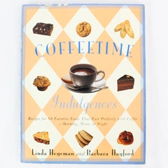 Coffeetime Indulgences by Barbara Hayford and Linda Hegeman 1995 St. Martin's PB