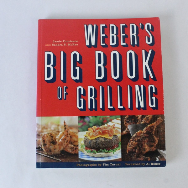 Weber's Big Book of Grilling Jamie Purviance Sandra McRae 2001 Paperback