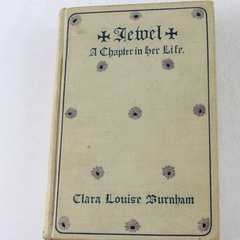 Jewel A Chapter In Her Life Clara Louise Burnham 1903 Grosset & Dunlap Hardcover