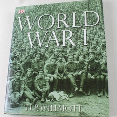 World War I by H. P. Willmott 2003 DK Hardcover Book Good Condition