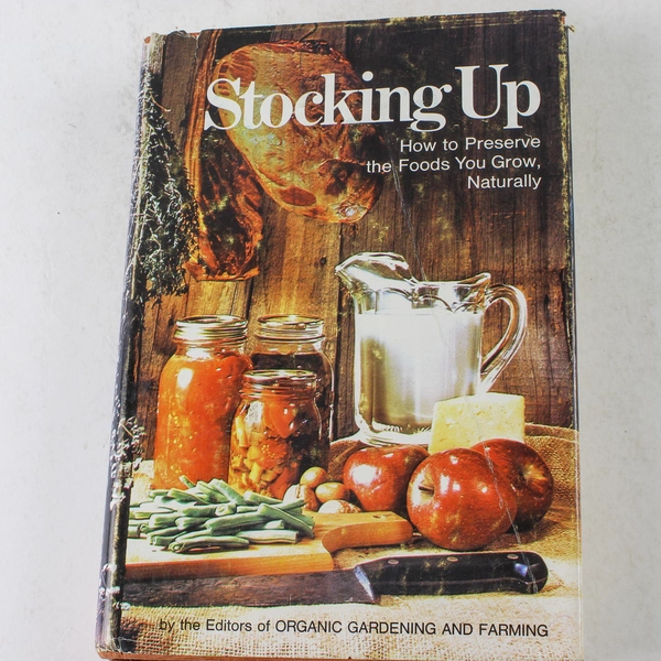 Stocking Up Organic Gardening & Farming Book by Rodale Press 1973