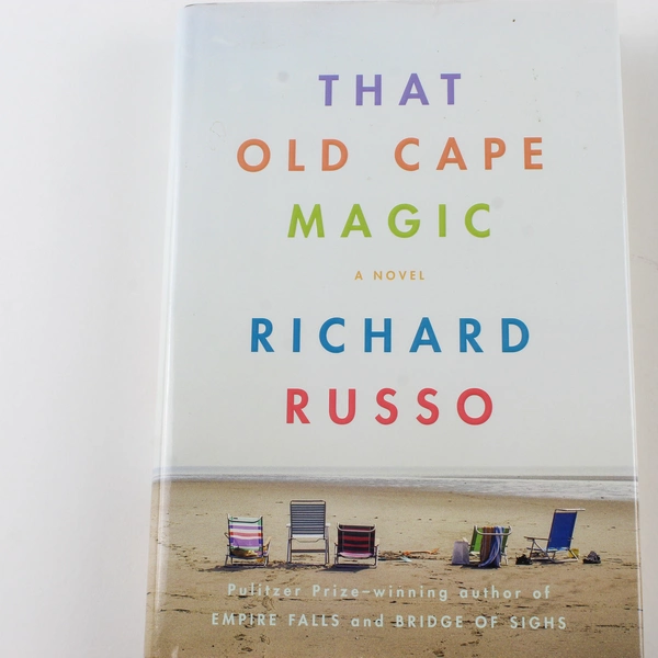 That Old Cape Magic by Richard Russo 2009 Hardcover Knopf Publishing Group