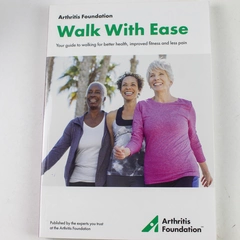Walk With Ease Guide To Walking For Better Health Arthritis Foundation 2016 PB