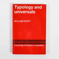 Typology and Universals by William Croft 1990 Cambridge Linguistics Book
