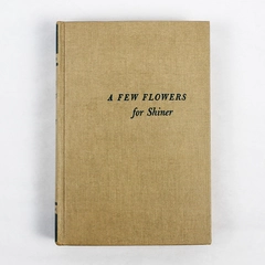 A Few Flowers for Shiner by Richard Llewellyn 1950 Hardcover Vintage Wear