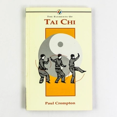 The Elements of Tai Chi by Paul Crompton 1990 Paperback Pre-Owned Condition