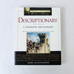 Writer's Library Descriptionary A Thematic Dictionary by Marc McCutcheon 2005