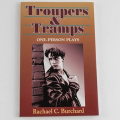 Signed Troupers And Tramps by Rachael C. Burchard One-Person Plays