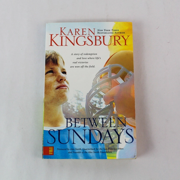 Between Sundays by Karen Kingsbury 2007 Trade Paperback