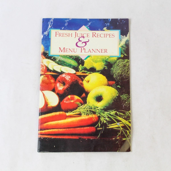 The Juiceman Fresh Juice Recipes and Menu Planner 1992 Booklet Cookbook