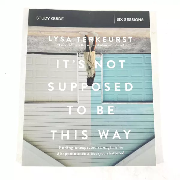 It's Not Supposed to Be This Way by Lysa TerKeurst 2018 Paperback