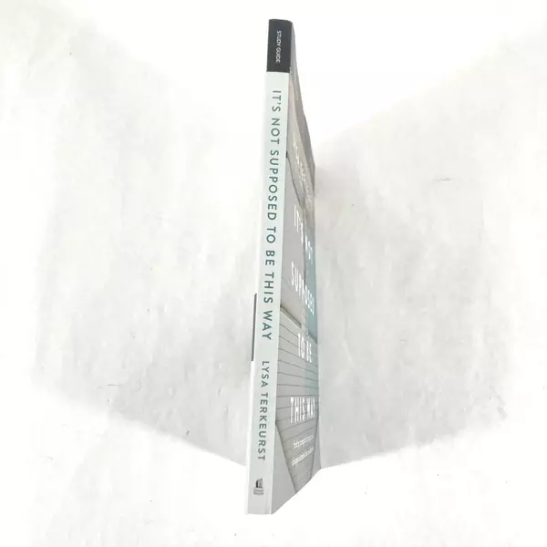 It's Not Supposed to Be This Way by Lysa TerKeurst 2018 Paperback