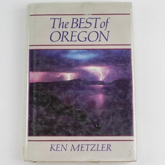 The Best Of Oregon Ken Metzler 1986 Timber Press Hardcover Ex Library Book