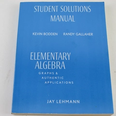 Student Solutions Manual for Elementary Algebra Graphs & Applications