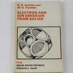 Electron and Ion Emissions From Solids by R.O. Jenkins & W.G. Trodden 1965