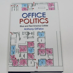 Office Politics Blue & Red America Collide by Anthony DiFalco HC 2004