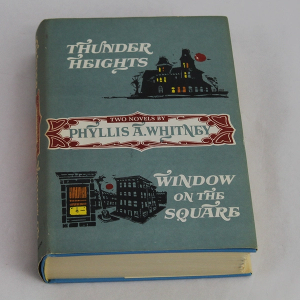 Two In One Phyllis A. Whitney Thunder Heights Window On The Square HC DJ 1962