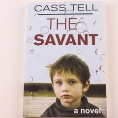The Savant by Cass Tell Paperback Novel Thought-Provoking Literature
