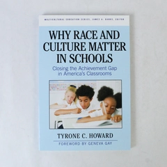 Why Race and Culture Matter in Schools Tyrone C. Howard 2010 Paperback