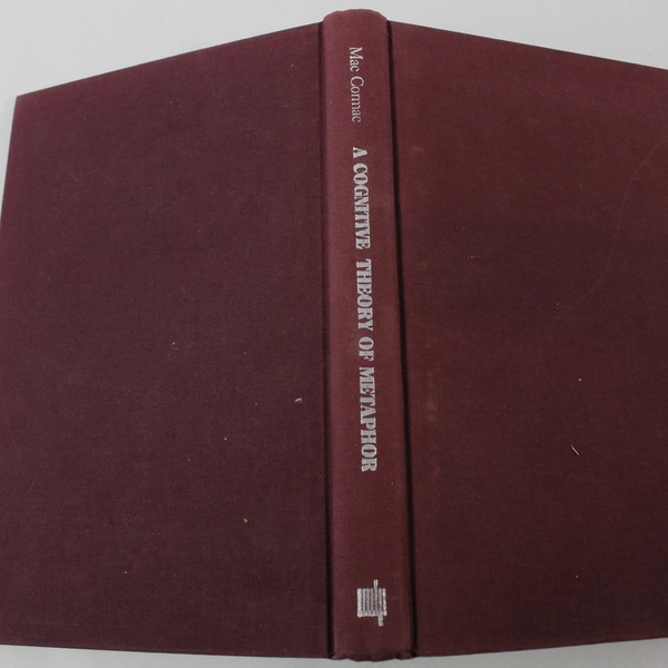 Cognitive Theory of Metaphor by Earl R. Mac Cormac, 1988 HC, No Dust Jacket