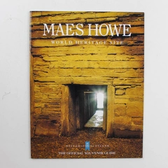 Maes Howe World Heritage Site Official Guide Book by Historic Scotland 2000