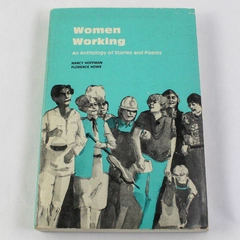 Women Working Anthology of Stories & Poems by Nancy Hoffman 1979 Vintage PB