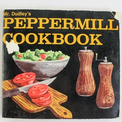 Mr. Dudley's Peppermill Cookbook by Peggy Treadwell 1970 Pre-Owned Condition