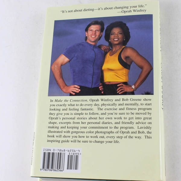 Make the Connection 10 Steps to a Better Body & Life by Oprah Winfrey