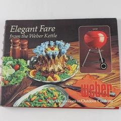 Elegant Fare From The Weber Kettle Cookbook Jane Wood 1977 HC
