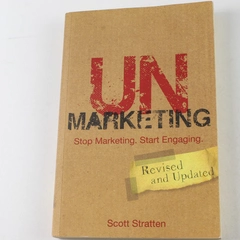 Unmarketing Stop Marketing Start Engaging by Scott Stratten 2012 Book