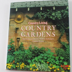Country Gardens by Country Living Rebecca R. Sawyer 1993 Hardcover Book
