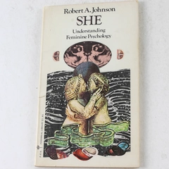 She Understanding Feminine Psychology by Robert A. Johnson 1977 Paperback