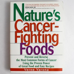 Nature's Cancer-Fighting Foods by Verne Varona 2001 Reward Books Paperback