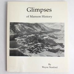 Glimpses of Manson History Vintage Book With Photographs By Wayne Stanford 1993