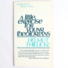 A Little Exercise for Young Theologians by Helmut Thielicke 1962 Paperback