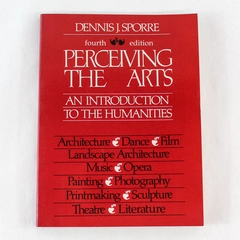 Perceiving The Arts by Dennis J. Sporre 1992 Prentice Hall Paperback Book