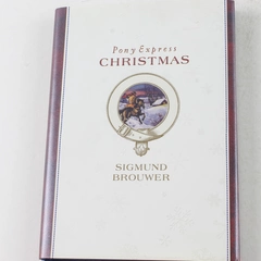 Pony Express Christmas by Sigmund Brouwer 2000 Hardcover Good Condition