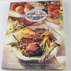 True Grits Tall Tales & Recipes from the New South 1995 Hardcover Book