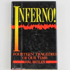 Inferno by Hal Butler Fourteen Tragedies of Our Time Hardcover DJ 1975