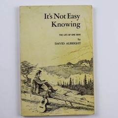 It's Not Easy Knowing The Life Of One Man By David Albright 1974 Paperback Book