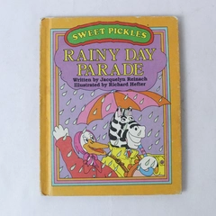 Sweet Pickles Rainy Day Parade by Jacquelyn Reinach 1981 Hardcover Book