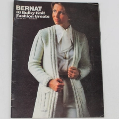 Bernat 18 Bulky Knit Fashion Greats Book No. 217 1975 Good Condition