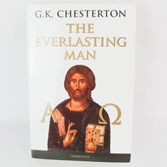 The Everlasting Man by C.K. Chesterton 2008 Ignatius Press Paperback