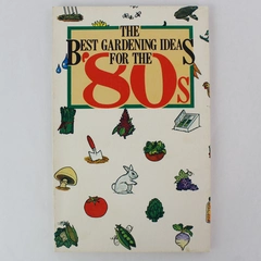 The Best Gardening Ideas For The '80s Vintage 1982 Paperback Book